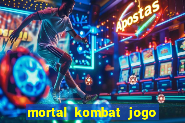 mortal kombat jogo de luta dinheiro infinito